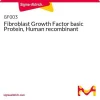 Фактор роста фибробластов основной, рекомбинантный белок человека