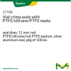 Кримп-крышки для виал с PTFE/силиконовой/PTFE мембраной, 11 мм, серебристый алюминий, 100 шт